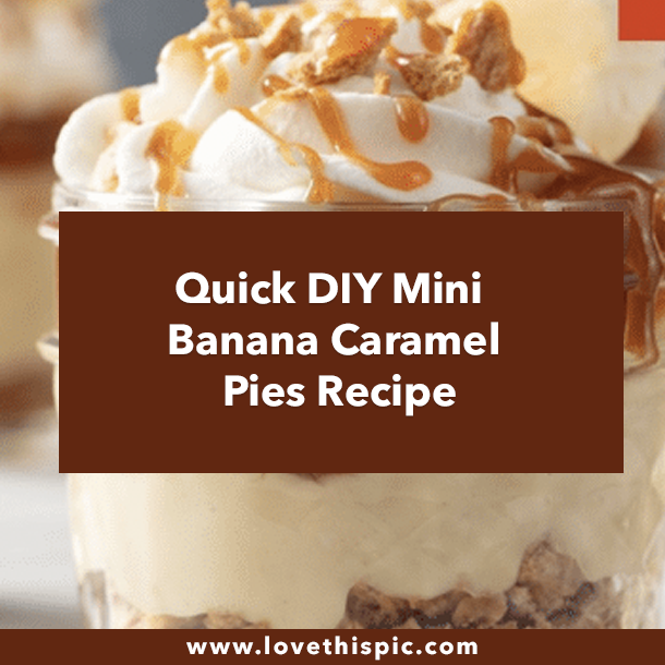 Quick DIY Mini Banana Caramel Pies Recipe