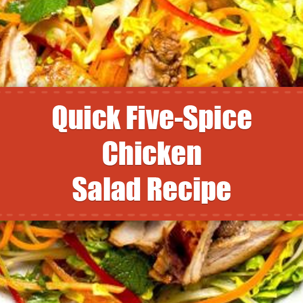 Quick Five-Spice Chicken Salad Recipe