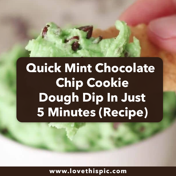 Quick Mint Chocolate Chip Cookie Dough Dip In Just 5 Minutes (Recipe)