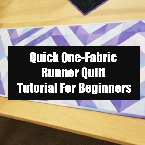 Quick One-Fabric Runner Quilt Tutorial For Beginners