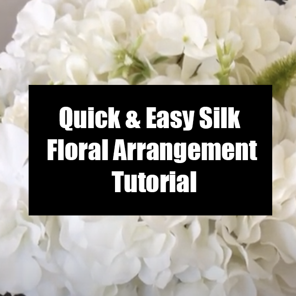 Quick & Easy Silk Floral Arrangement Tutorial