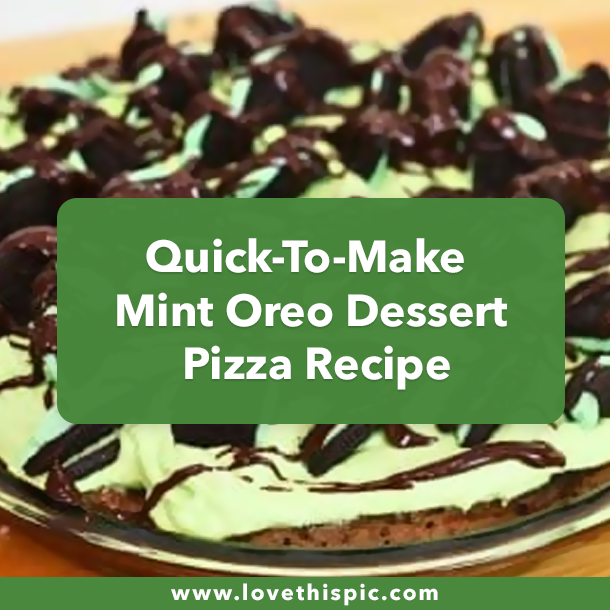 Quick-To-Make Mint Oreo Dessert Pizza Recipe