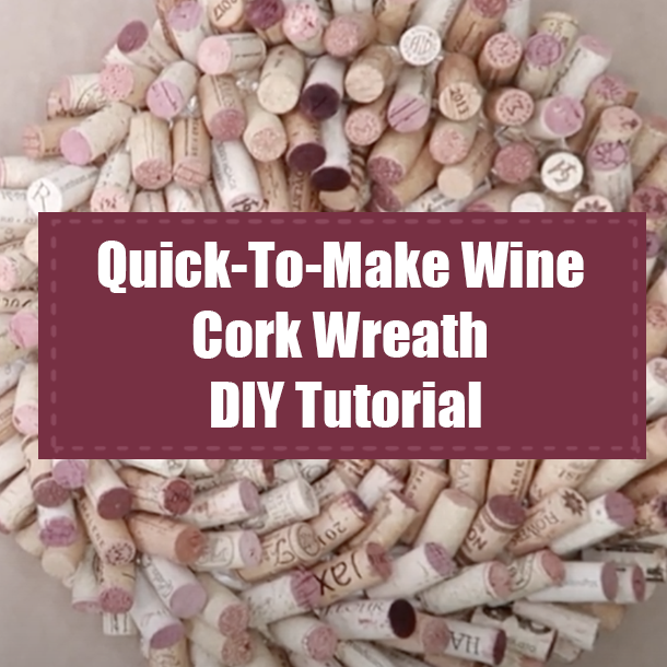 Quick-To-Make Wine Cork Wreath DIY Tutorial