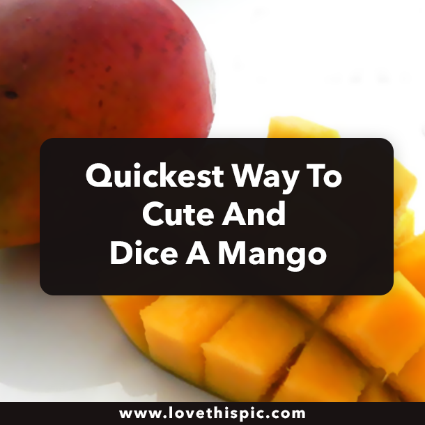 Quickest Way To Cut And Dice A Mango