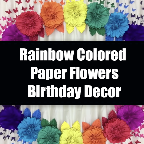 Rainbow Colored Paper Flowers Birthday Decor