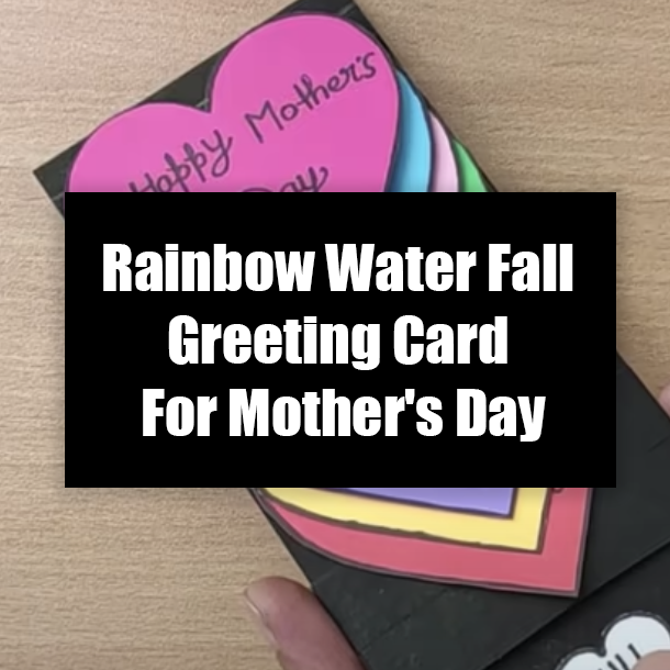 Rainbow Water Fall Greeting Card For Mother's Day