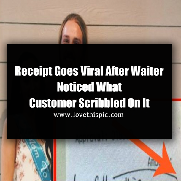 Receipt Goes Viral After Waiter Noticed What Customer Scribbled On It