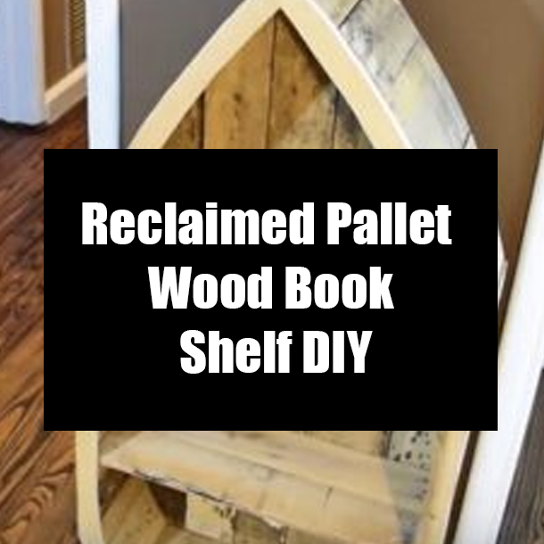 Reclaimed Pallet Wood Book Shelf DIY