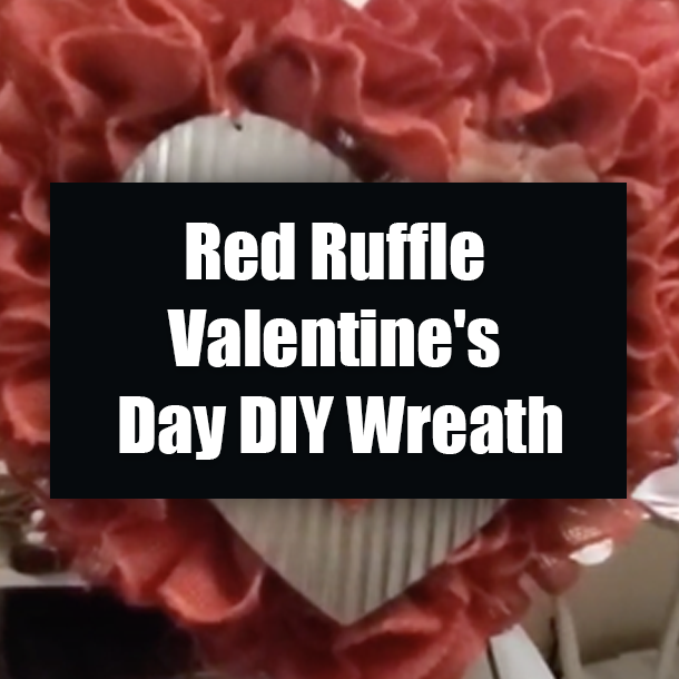 Red Ruffle Valentine's Day DIY Wreath