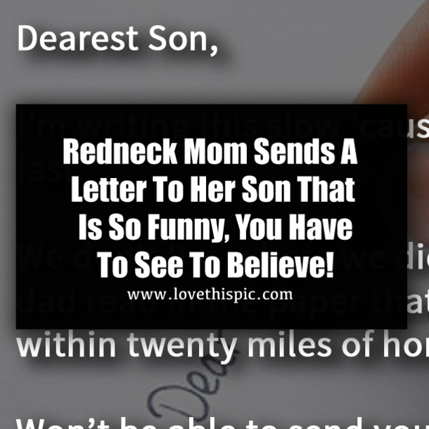 Redneck Mom Sends A Letter To Her Son That Is So Funny, You Have To See To Believe!