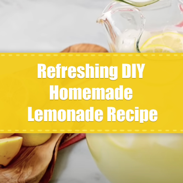 Refreshing DIY Homemade Lemonade Recipe