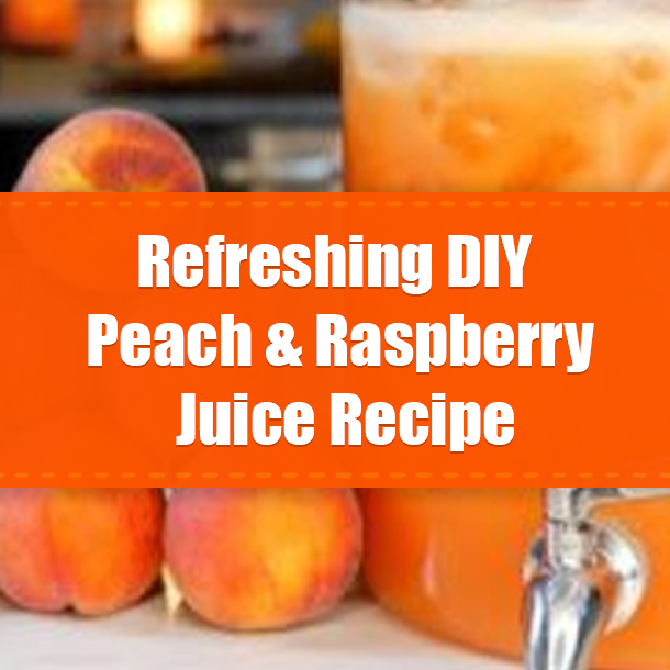 Refreshing DIY Peach & Raspberry Juice Recipe