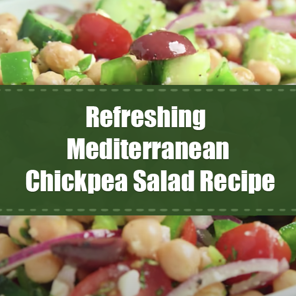Refreshing Mediterranean Chickpea Salad Recipe