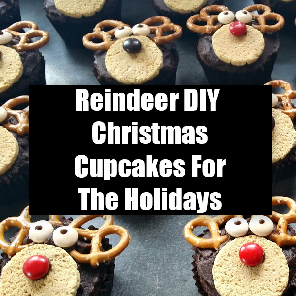 Reindeer DIY Christmas Cupcakes For The Holidays