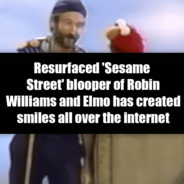 Resurfaced 'Sesame Street' blooper of Robin Williams and Elmo has created smiles all over the internet