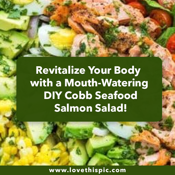 Revitalize Your Body with a Mouth-Watering DIY Cobb Seafood Salmon Salad!