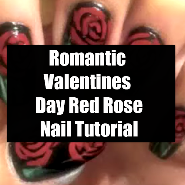 Romantic Valentines Day Red Rose Nail Tutorial