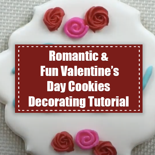 Romantic & Fun Valentine’s Day Cookies Decorating Tutorial