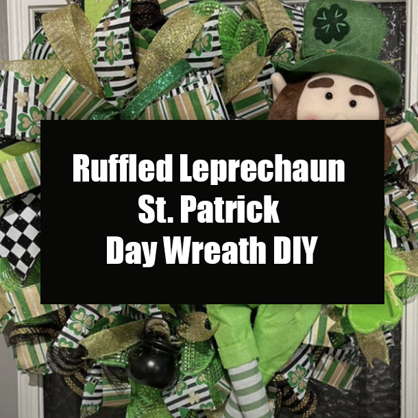 Ruffled Leprechaun St. Patrick Day Wreath DIY