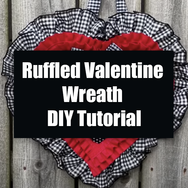 Ruffled Valentine Wreath DIY Tutorial