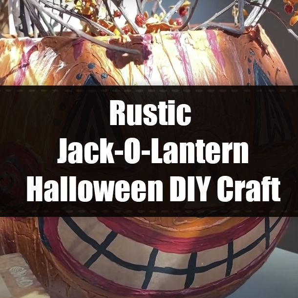 Rustic Jack-O-Lantern Halloween DIY Craft