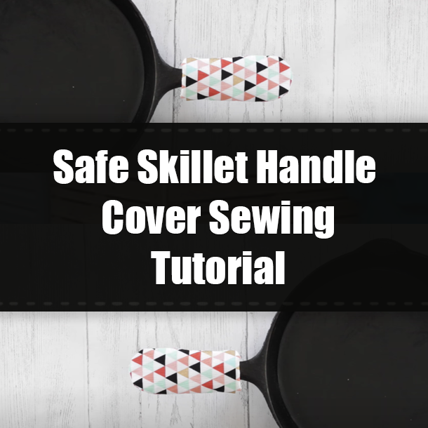 Safe Skillet Handle Cover Sewing Tutorial