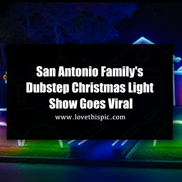 San Antonio Family's Dubstep Christmas Light Show Goes Viral