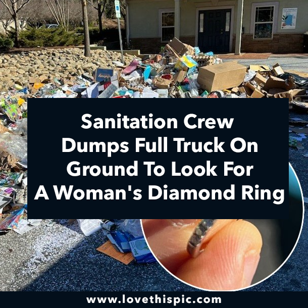 Sanitation Crew Dumps Full Truck On Ground To Look For A Woman's Diamond Ring