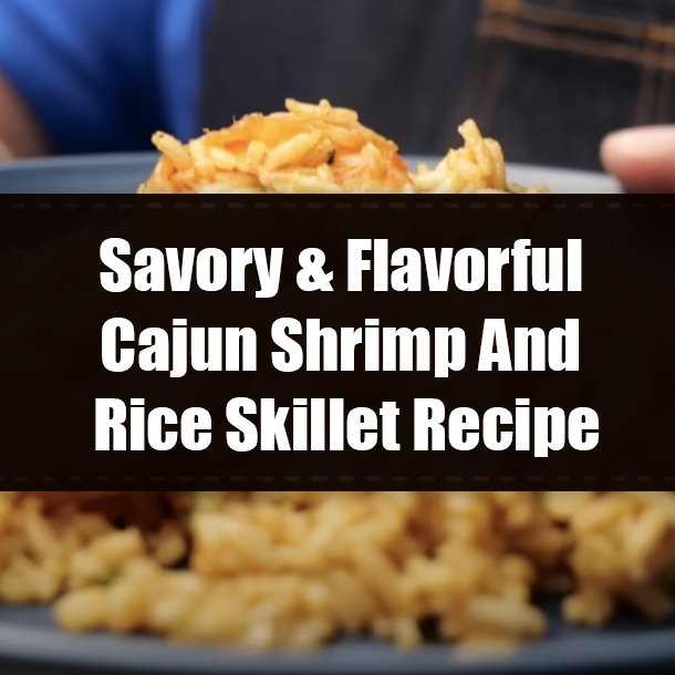 Savory & Flavorful Cajun Shrimp And Rice Skillet Recipe