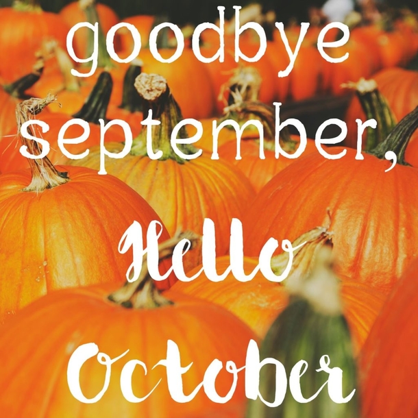 Say Bye To September With These 10 Goodbye September, Hello October Quotes - picture 3