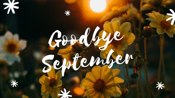 Say Bye To September With These 10 Goodbye September, Hello October Quotes - picture 8