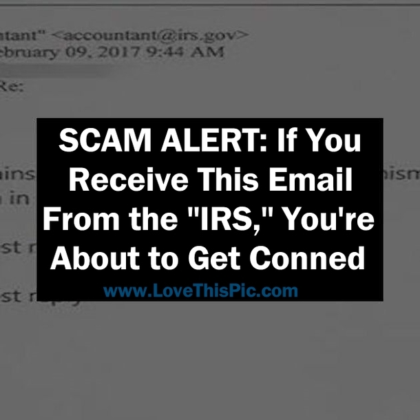 SCAM ALERT: If You Receive This Email From the "IRS," You're About to Get Conned
