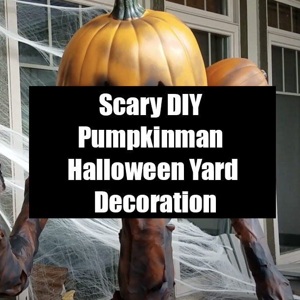 Scary DIY Pumpkinman Halloween Yard Decoration