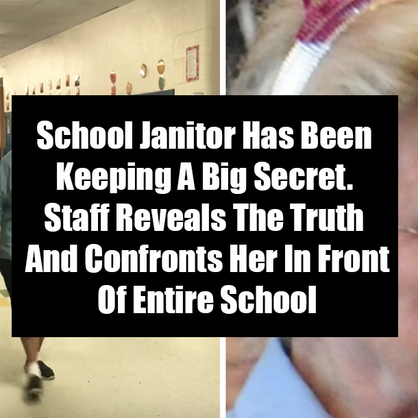 School Janitor Has Been Keeping A Big Secret. Staff Reveals The Truth And Confronts Her In Front Of Entire School