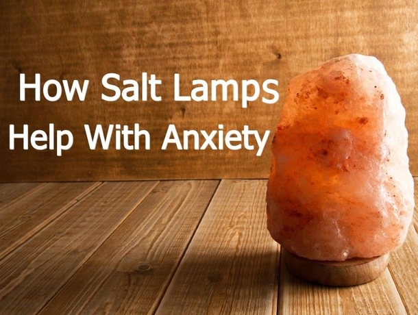 Science Proves That Salt Lamps Help People with Anxiety. Learn How - picture 2