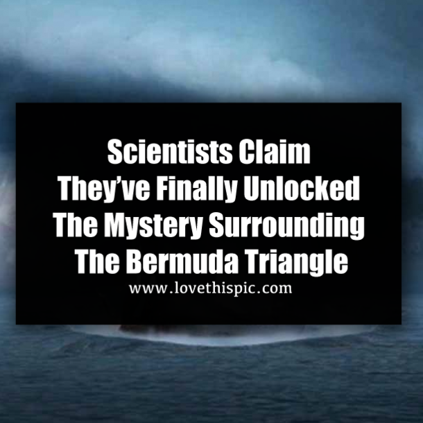 Scientists Claim They’ve Finally Unlocked The Mystery Surrounding The Bermuda Triangle