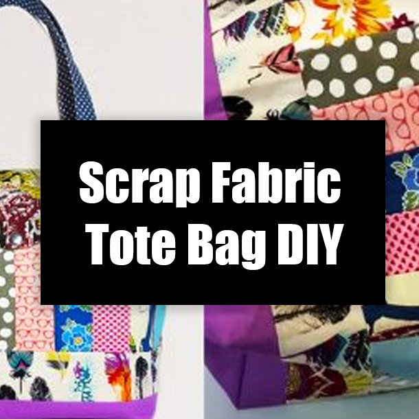 Scrap Fabric Tote Bag DIY
