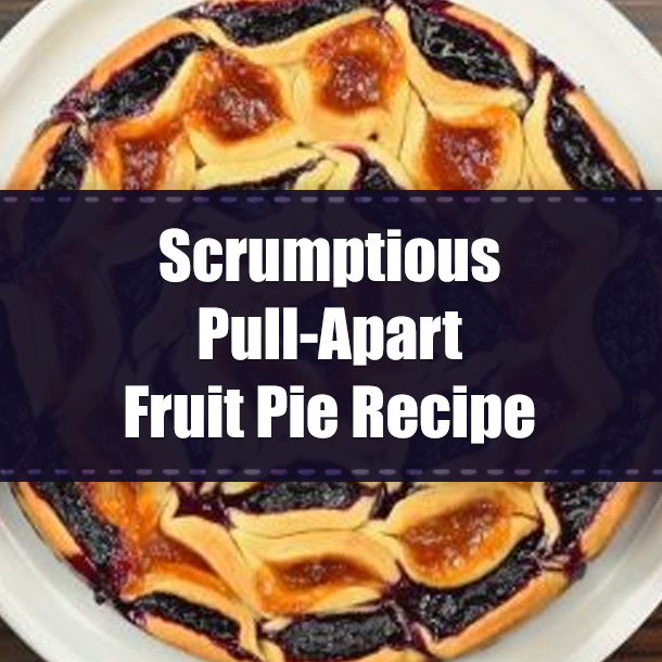 Scrumptious Pull-Apart Fruit Pie Recipe
