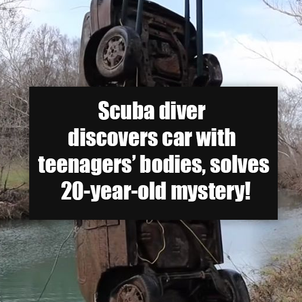 Scuba diver discovers car with teenagers’ bodies, solves 20-year-old mystery!