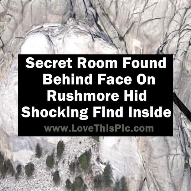 Secret Room Found Behind Face On Rushmore Hid Shocking Find Inside