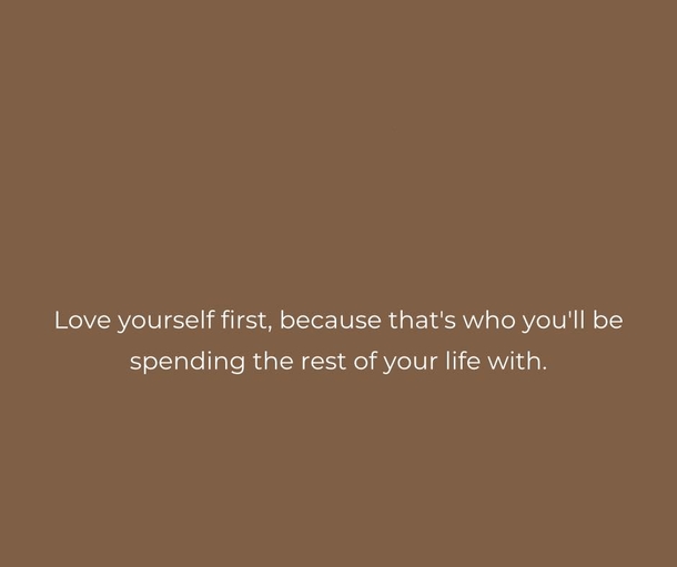 Self Love Matters: Check Out These 10 Inspiring Quotes To Motivate The Self Love In You - picture 7