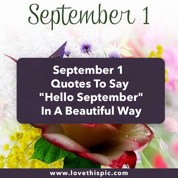 September 1 Quotes To Say "Hello September" In A Beautiful Way