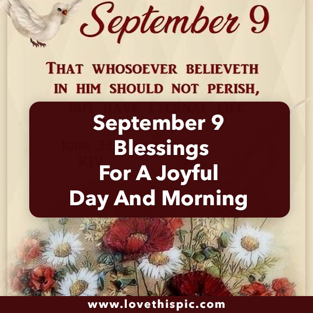 September 9 Blessings For A Joyful Day And Morning