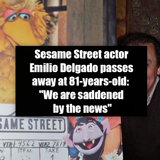 Sesame Street actor Emilio Delgado passes away at 81-years-old: "We are saddened by the news"