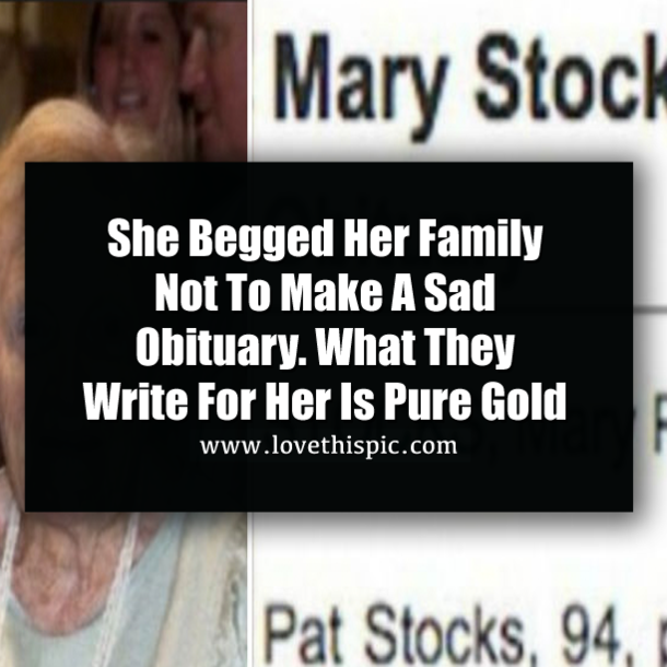 She Begged Her Family Not To Make A Sad Obituary. What They Write For Her Is Pure Gold