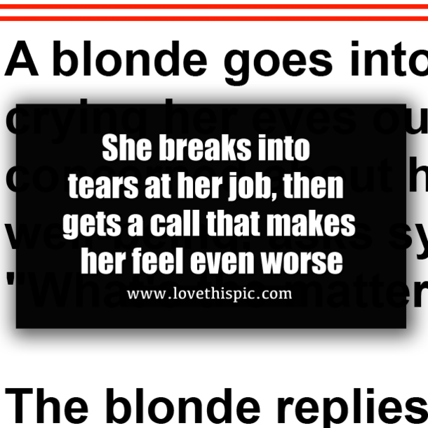 She breaks into tears at her job, then gets a call that makes her feel even worse
