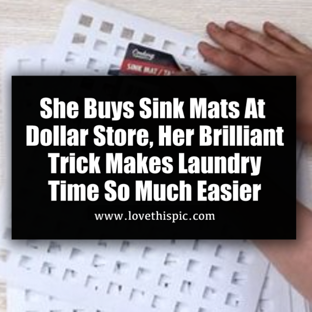She Buys Sink Mats At Dollar Store, Her Brilliant Trick Makes Laundry Time So Much Easier