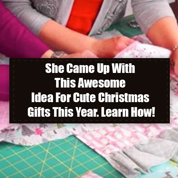 She Came Up With This Awesome Idea For Cute Christmas Gifts This Year. Learn How!