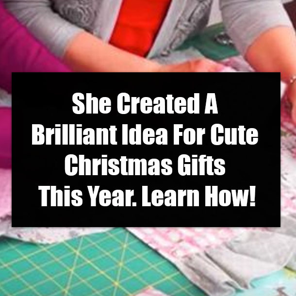 She Created A Brilliant Idea For Cute Christmas Gifts This Year. Learn How!