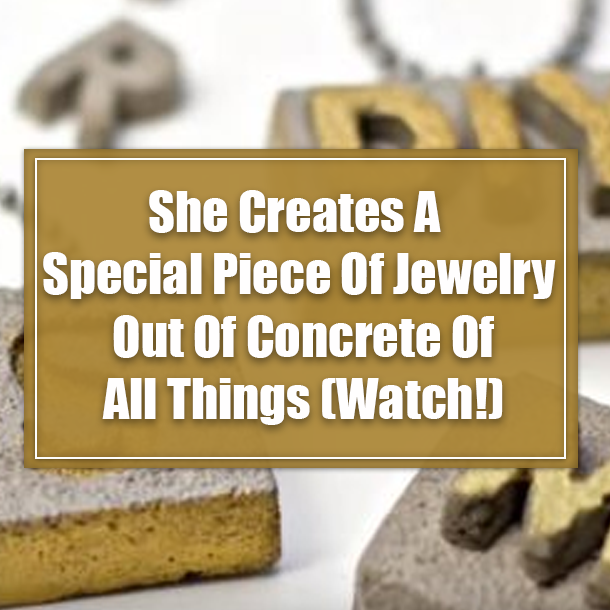She Creates A Special Piece Of Jewelry Out Of Concrete Of All Things (Watch!)